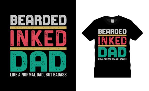 Bearded Inked Dad T-shirt Design Review