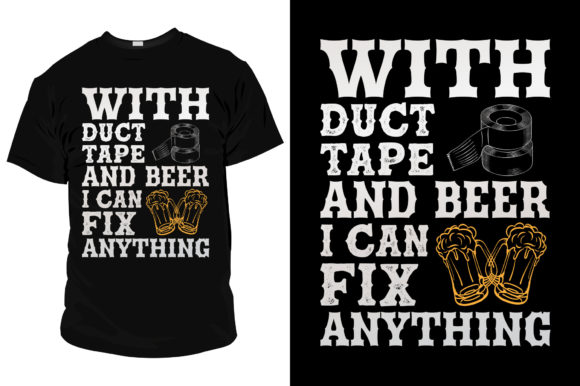 Beer and Duct Tape T Shirt Template Review