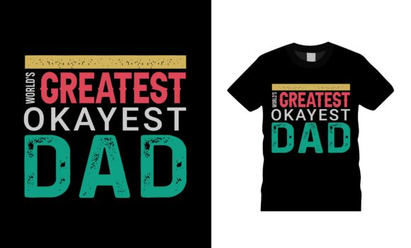 Greatest Dad T-shirt Design: A Designer's Review