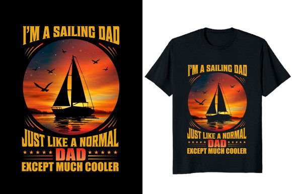 I Am a Sailing Dad T-shirt Design Review