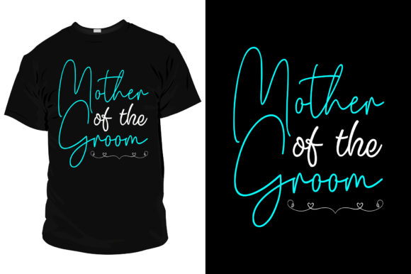 Mother of the Groom T Shirt Template Review
