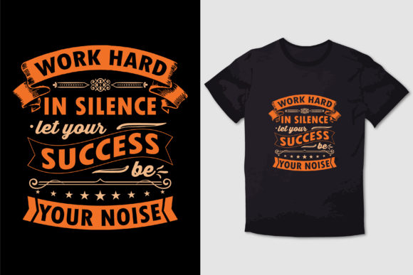 WORK HARD in SILENCE T SHIRT DESIGN Review