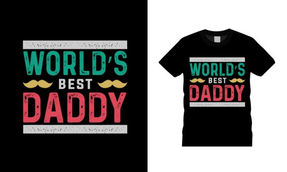 World s Best Daddy T-shirt Design Review